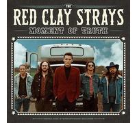 The Red Clay Strays - The Red Clay Strays - Moment Of Truth