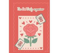 The Red Daily organizer: A 120-page undated planner for goals and self-care (Classic Collection)