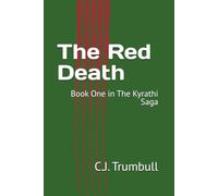 The Red Death: Book One in The Kyrathi Saga