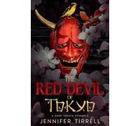 The Red Devil of Tokyo: A Dark Yakuza Romance