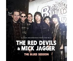 The Red Devils And Mick Jagger - The Red Devils And Mick Jagger - The Blues Session (Classic Recordings) [Vinilo]