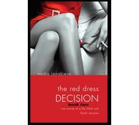 The Red Dress Decision--Book 2: True Stories of a Life Filled With God's Miracles (The Red Dress Decision Book Three:Treasures of the Heart: A Devotional Collection)