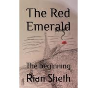 The red emerald: The beginning