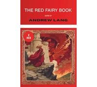 The Red Fairy Book (Annotated): Collected Tales for Children (Illustrated)