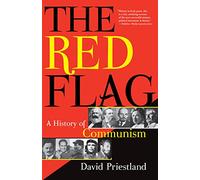 The Red Flag: A History of Communism