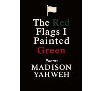 The Red Flags That I Painted Green