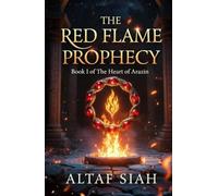 The Red Flame Prophecy: Book 1 of The Heart of Arazin