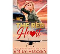 The Red Heart: Opposites attract in Australian outback romance (Red Centre Series)