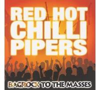 The Red Hot Chilli Pipers Bagrock to the Masses (CD) Album (Importación USA)
