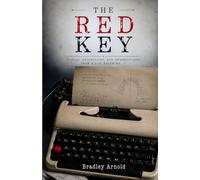The Red Key: Stories, Reflections, and Interruptions from a Life Becoming.