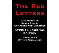 The Red Letters: The Words of Jesus Christ Complete and Unedited, SPECIAL JOURNAL EDITION