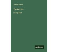 The Red Lily: in large print