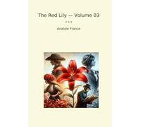 The Red Lily - Volume 03 (Classic Books)