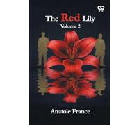 The Red Lily: Volume 2