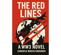 The Red Lines: A WW3 Novel