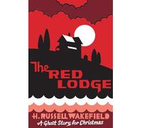 The Red Lodge: A Ghost Story for Christmas (Seth's Christmas Ghost Stories)