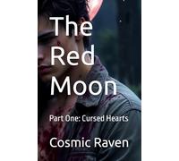 The Red Moon: Part One: Cursed Hearts: 1