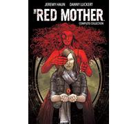 The Red Mother: Complete Collection