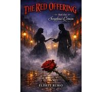 The Red Offering: Book One: Seraphina's Crimson ("Seraphina's Crimson Trilogy")