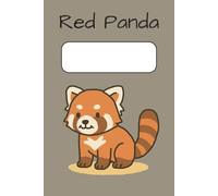 The Red Panda Notebook: A Cute Red Panda Wide-Lined Journal - Perfect for Kids, Teens, and Adults Alike!