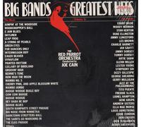 The Red Parrot Orchestra Conducted By Joe Cain - Big Bands Greatest Hits