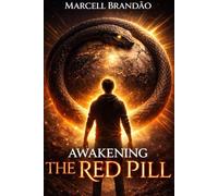 The Red Pill: Awakening