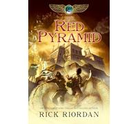 The Red Pyramid: 1 (The Kane Chronicles, 1)