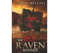 The Red Raven Banner: A Historical Viking Fiction Story