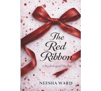 The Red Ribbon: A Psychological Thriller