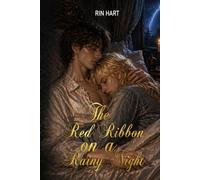 The Red Ribbon on a Rainy Night: An MM Regency Historical Romance Book 4 (Velvet Sins Collection)