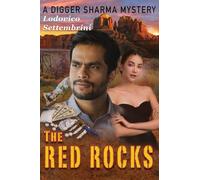 The Red Rocks: A Digger Sharma Mystery