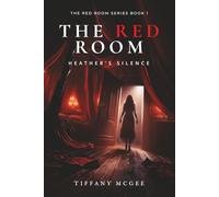 The Red Room Heather's Silence (The Red Room Series)