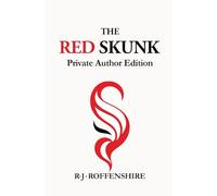 The Red Skunk: Synchronicity, Acausal Reality, and Heartbreak