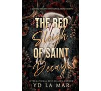 The Red Sleigh of Saint Decay