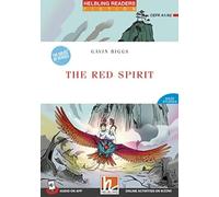 The red spirit. Helbling Readers Red Series. Fiction Maze Stories - The House of Heroes. Registrazione in inglese britannico. Level 2 A1/A2. Con CD-Audio. Con Contenuto digitale per accesso on line