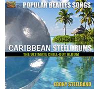 The Red Stripe Ebony Steelband - Ebony Steelband : Popular Beatles Songs - Caribbean Steeldrums