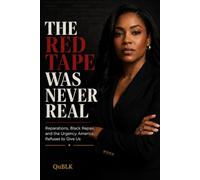 The Red Tape Was Never Real: Reparations, Black Repair, and the Urgency America Refuses to Give Us