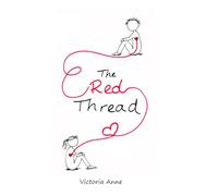 The Red Thread (The Beautiful Tragedy)