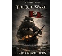 The Red Wake (No Quarter)