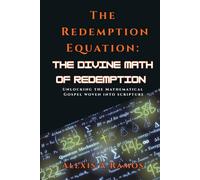 The Redemption Equation: The Divine Math of Redemption