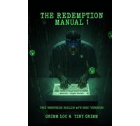 THE REDEMPTION MANUAL 1: The Westside Rollin 40’s NHC