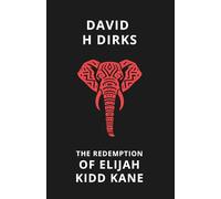 The Redemption of Elijah Kidd Kane (The New Freedom Warriors)