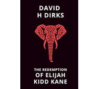 The Redemption of Elijah Kidd Kane (The New Freedom Warriors)