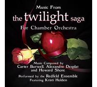 The Redfeld Ensemble featuring Kristi Holden - Music from the Twilight Films for Chamber Orchestra - FEATURING MUSIC COMPOSED BY CARTER BURWELL, ALEXANDRE DESPLAT AND HOWARD SHORE
