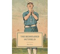 The Redheaded Outfield: And Other Baseball Stories