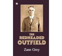 The Redheaded Outfield and Other Baseball Stories