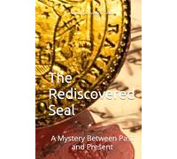 The Rediscovered Seal: A Mystery Between Past and Present (Il Sigillo di Famiglia)