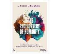 The Rediscovery of Humanity /anglais: Can Technology Make Us Wiser? Europe's Path Forward