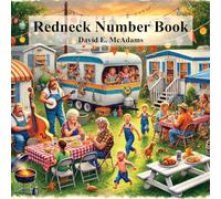 The Redneck Number Book: A hilarious introduction to the numbers 1-10 (Math Books for Children)