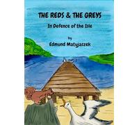 THE REDS & THE GREYS: In Defence of the Isle